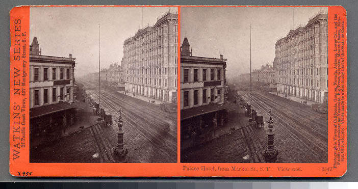 Watkins #3547 - Palace Hotel, from Market St., S.F.  View east.