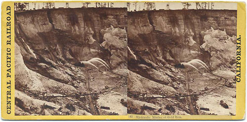 #61 - Hydraulic Mining at Gold Run. Placer County