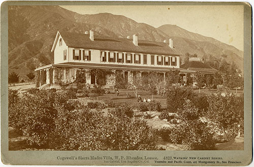 #4823 - Cogswell's Sierra Madre Villa, W. P. Rhodes, Lessee. San Gabriel, Los Angeles Co., Cal.
